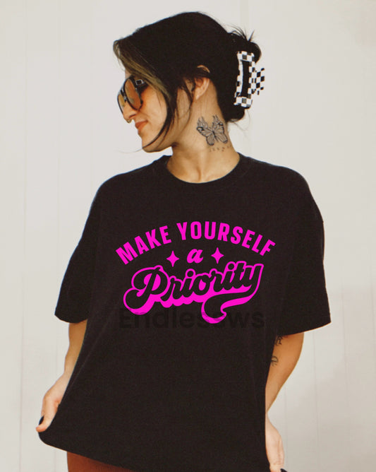 Make yourself a priority tee